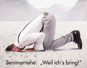 Seminarreihe Weil ichs bring!